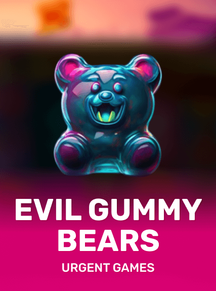 Evil Gummy Bears